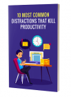 10 Most Common Distractions That Kill Productivity